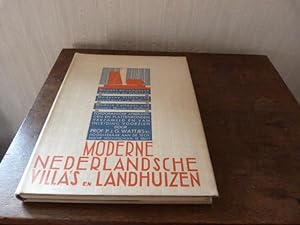 Moderne Nederlandsche villa's en landhuizen / Maisons de campagne modernes en Hollande/Moderne Vi...