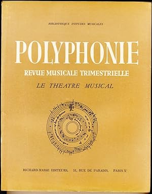 Polyphonie. Revue musicale trimestrielle. Premier cahier : Le Théâtre musical