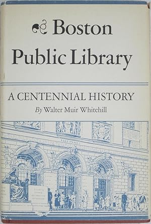 Boston Public Library: A Centennial History