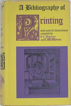 A Bibliography of Printing [Three Volumes in One]