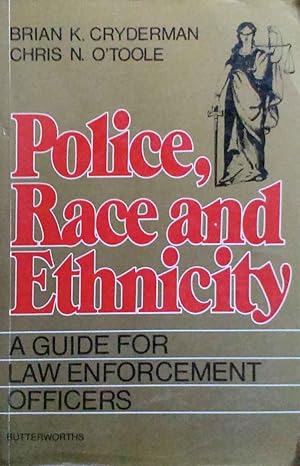 Police, Race and Ethnicity a Guide for Law Enforcement Officers