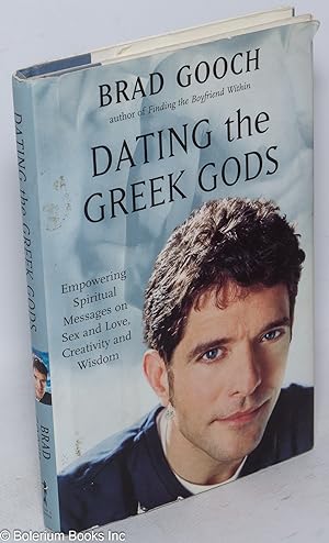 Dating the Greek gods; empowering spiritual messages from Mr. Olympus