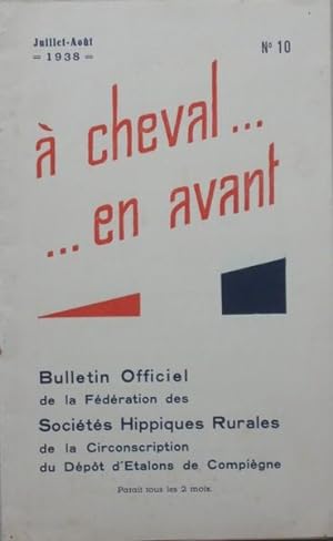 à cheval. .en avant: bulletin officiel de la Fédération des Sociétés Hippiques rurales de la Circ...