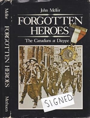 Forgotten Heroes: The Canadians at Dieppe -(SIGNED)-