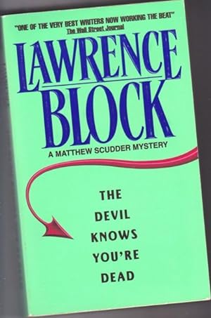 The Devil Knows You're Dead -book eleven (11) in the "Matthew Scudder" series