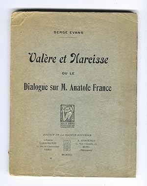 Valère et Narcisse ou Le Dialogue sur M. Anatole France : Essais