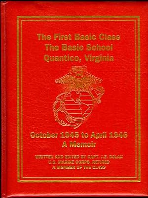 The First Basic Class TBS 1945-1946: A Memoir