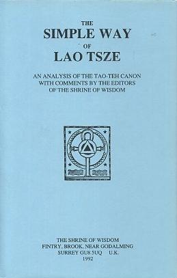 THE SIMPLE WAY OF LAO TSZE.: An Analysis of the Tao-Teh Canon with Comments