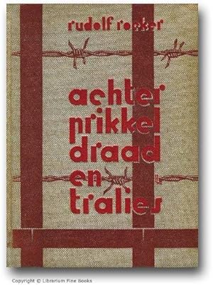 Achter prikkeldraad en tralies, I-II. ["Hinter Stacheldraht und Gitter"]. [TWO VOLUMES].