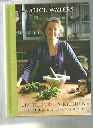 IN THE GREEN KITCHEN techniques to learn by heart