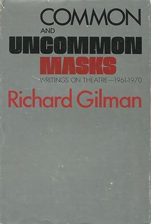 Common And Uncommon Masks: Writings On Theatre - 1961-1970