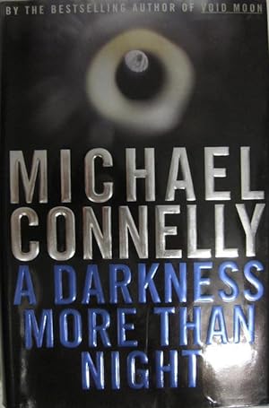 A Darkness More Than Night by Connelly, Michael