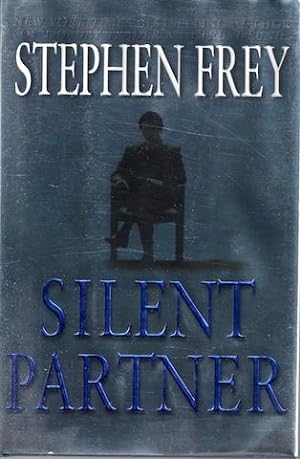 Silent Partner [Hardcover] by Stephen Frey; Ballantine; Carl D. Galain