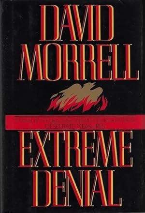 Extreme Denial by Morrell, David SIGNED
