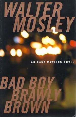 Bad Boy Brawly Brown (Easy Rawlins Mystery) [Hardcover] by Mosley, Walter