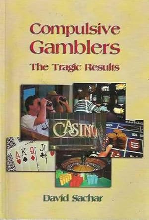 Compulsive Gamblers: The Tragic Results