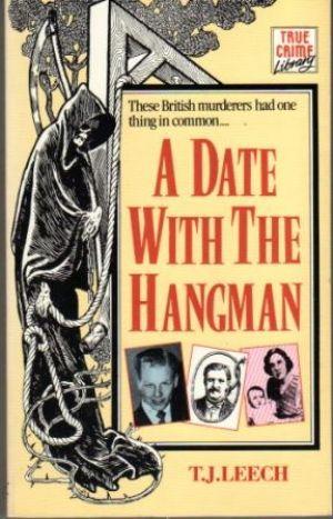 A DATE WITH THE HANGMAN.