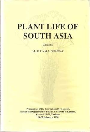 Plant Life of South Asia (proceedings of the International Symposium, University of Karachi)