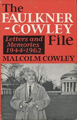 The Faulkner-Cowley File: Letters And Memories 1944-1962