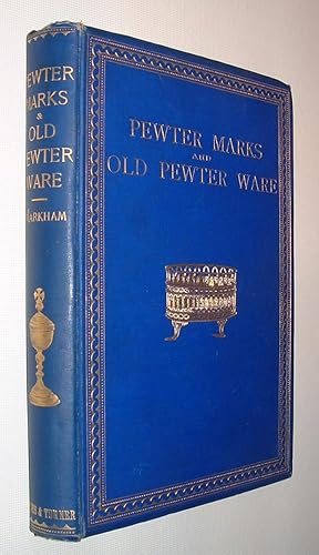 Pewter Marks and old Pewter Ware Domestic and Ecclesiastical