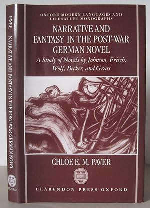 Narrative and Fantasy in the Post-war German Novel: A Study of Novels by Johnson, Frisch, Wolf, B...