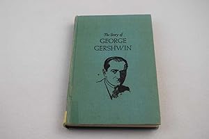 The Story of George Gershwin