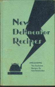 NEW DELINEATOR RECIPES, Including Ten Exclusive Recipes