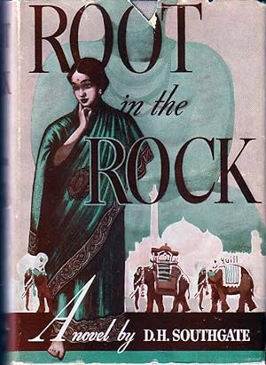 Root in the Rock. An Indian Saga