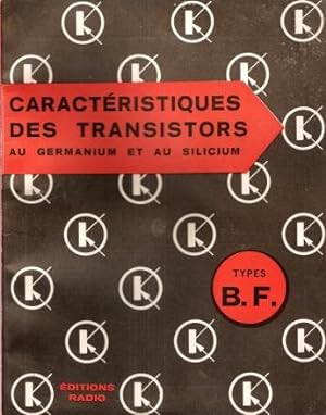 Caractéristiques Des Transistors Au Germanium et Au Silicium : Types B.F.
