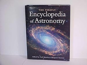 The Firefly Encyclopedia Of Astronomy