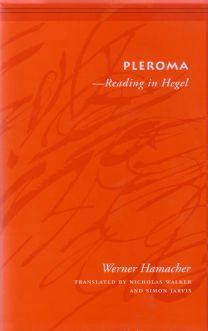 Pleroma - Reading in Hegel. The Genesis and Structure of a Dialectical Hermeneutics in Hegel.