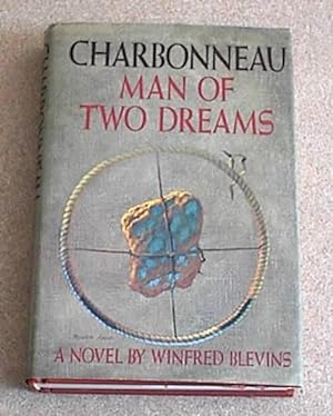 Charbonneau; Man of Two Dreams
