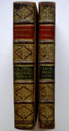 Bibliographie instructive: ou traité de la connoissance des livres rares et singuliers, Belles Le...