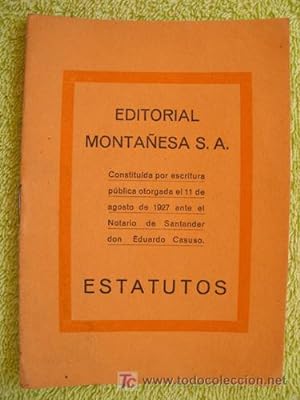 ESTATUTOS de la EDITORIAL MONTAÑESA S.A.