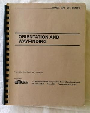 Orientation and Wayfinding: Technical Paper with Comments.