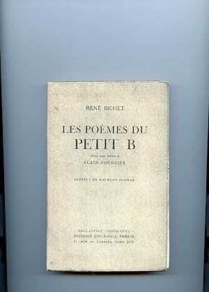 LES POÈMES DU PETIT B. Avec une lettre à Alain-Fournier.