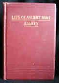 Macaulay's Lays of Ancient Rome. With selections from the Essays
