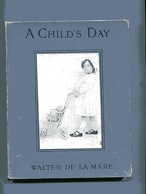 A CHILD'S DAY: A Book of Rhymes