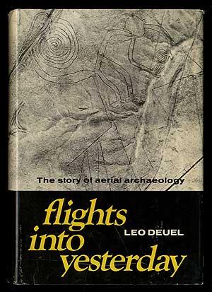 Flights into Yesterday: The Story of Aerial Archaeology