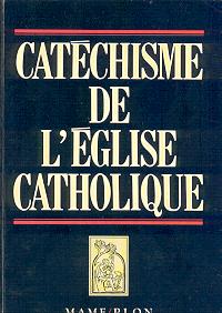 Catéchisme de l'Église Catholique.