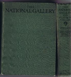 The National Gallery : 100 Plates in Colour Volumes One & Two