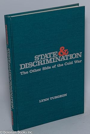 State & discrimination; the other side of the cold war