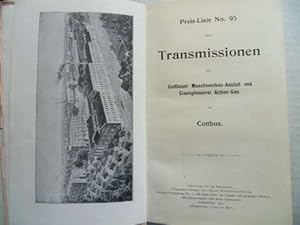 Cottbuser Maschinenbau-Anstalt und Eisengießerei Actien-Gesellschaft. Liste No. 95 über Transmiss...