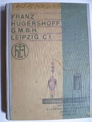 Franz Hugershoff GmbH Leipzig. Katalog Nr. 50 Allgemeine Chemische Apparate . Ausgabe 1929.