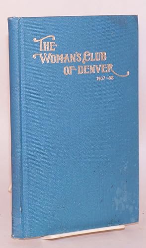 The woman's club of Denver, 1437 Glenarm Place / fourteenth annual announcement / 1907 - 1908 / o...