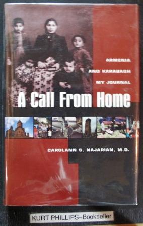 A Call from Home : Armenia and Karabagh - My Journal (Signed Copy)