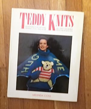 TEDDY KNITS: 20 Teddy Bear Designs for Sweaters, Mittens, Toys, and More