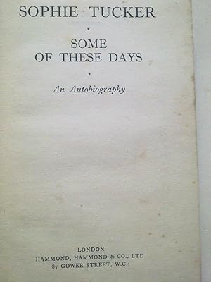 Some Of These Days - An Autobiography
