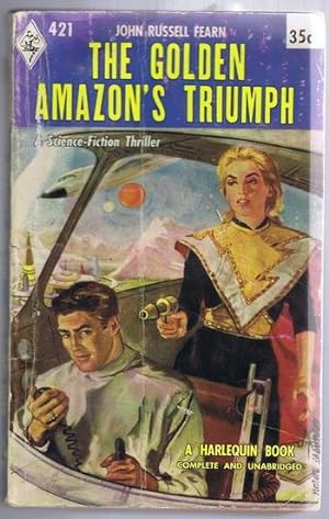 The GOLDEN AMAZON'S TRIUMPH (#421 in the Vintage Harlequin Series) Third Book #3 / Three in This ...