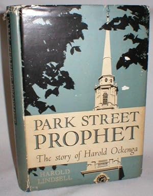 Park Street Prophet; A Life of Harold John Ockenga